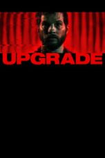 Lk21 Nonton Upgrade (2018) Subtitle Indonesia Film Subtitle Indonesia Streaming Movie Download Gratis Online