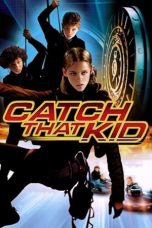 Lk21 Nonton Catch That Kid Film Subtitle Indonesia Streaming Movie Download Gratis Online