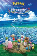 Lk21 Nonton Pokémon the Movie: The Power of Us Film Subtitle Indonesia Streaming Movie Download Gratis Online