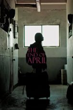 Lk21 Nonton The End of April (2017) Film Subtitle Indonesia Streaming Movie Download Gratis Online