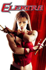 Lk21 Nonton Elektra (2005) Film Subtitle Indonesia Streaming Movie Download Gratis Online