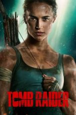 Lk21 Nonton Tomb Raider (2018) Film Subtitle Indonesia Streaming Movie Download Gratis Online